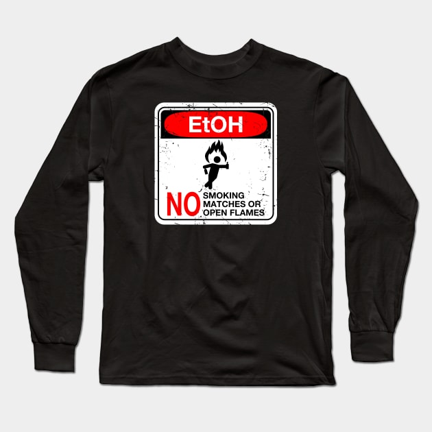 EtOH Warning Long Sleeve T-Shirt by CCDesign